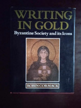 Writing in gold, ( byzantine society and his icons )