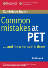 Common Mistakes at PET...and How to Avoid Them Common Mistakes at PET...and How to Avoid Them