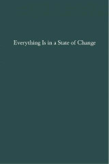 Everything Is in a State of Change