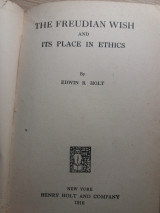 The Freudian Wish and Its Place in Ethics. 1966 Reprint