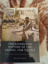 The Edinburgh History of the Greeks, 1768 to 1913