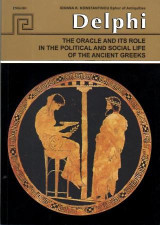 Delphi: The oracle and its role in the political and social life of the ancient greeks