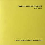 Γκαλερί Bernier Eliades 1999-2009