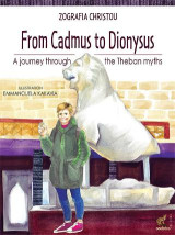 From Cadmus to Dionysus: A journey through the Theban myths