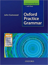 Oxford Practice Grammar, John Eastwood, 2nd Edition