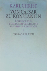 Von Caesar zu Konstantin
