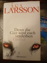 Denn die Gier wird euch verderben