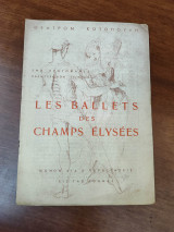 Les ballets de Champs élysées: La foret, Le cygne noir, Le portrait de Don Quichotte (πρόγραμμα μπαλέττου)