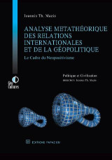 Analyse metathéorique des relations internationals et de la géopolitique: Le cadre du neopositivisme