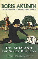 Pelagia & the White Bulldog