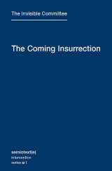 The Coming Insurrection Volume 1