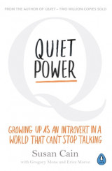 Quiet Power: Growing up as an introvert in a world that can't stop talking