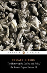 The history of the decline and fall of the Roman Empire v3