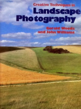 Creative Techniques in Landscape Photography