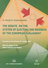 The Debate on the System of Electing the Members of the European Parliament: From a Uniform Procedure to the Common Principles of the Treaties: A Contribution to the Problem of Enhancing the Democratic and Representative Nature of the European Parliament