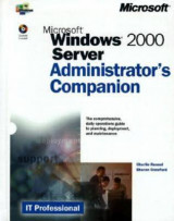 Microsoft Windows 2000 Server Administrator's Companion 1st Edition