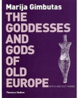 The Goddesses and Gods of Old Europe