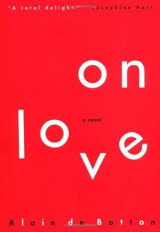 On Love: a novel