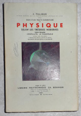 Physique selon les theories modernes 1947 J.Tillieux tome premier