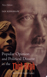 Popular Opinion and Political Dissent in the Third Reich, Bavaria 1933-1945