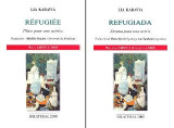 Refugiee - Refugiada: Piece en un acte pour une actrice