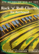 Rock 'n' Roll Classics For Keyboard