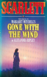 Scarlett:The Sequel to Margaret Mitchell's Gone With The Wind