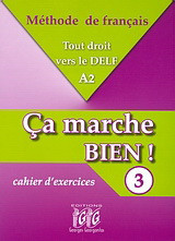 Ça marche bien! 3: Cahier d' exercises