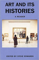 Art and Its Histories : A Reader