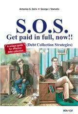S.O.S. Get paid in full, now!! (Debt Collection Strategies)