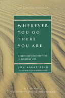 Wherever You Go, There You Are