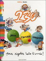 230 jeux, farces et blagues pour rigoler toute l'année !