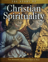 The story of Christian Spirituality. Two thousand years, from East to West