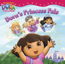 Dora's Princess Pals