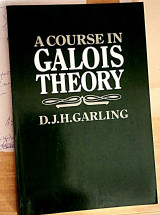 A Course in Galois Theory