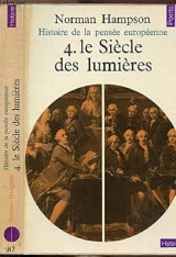 Histoire de la Pensee Europeenne, tome 4. Le Siecle des Lumieres