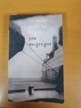 So Many Ways to Begin