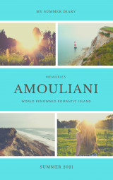 Notebook "My summer diary: Memories Amouliani- World renowned romantic island"