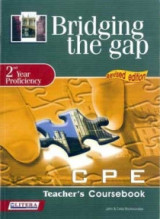 Bridging the Gap: 2nd Υear Proficiency: CPE Teacher's Book