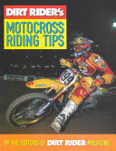 Dirt Rider's Motocross Riding Tips