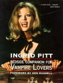 The Ingrid Pitt Bedside Companion for Vampire Lovers