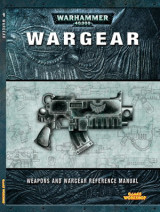 Warhammer 40,000: Wargear (4th Edition)