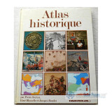 Atlas Historique - L'histoire de France par l'image