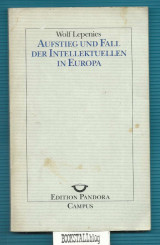 Aufstieg und Fall der Intellektuellen in Europa