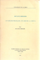 Octgave Merlier, Un grand francais, un ami de la Grece