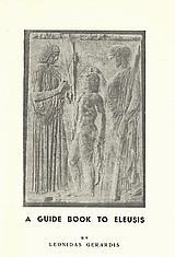 A Guide Book to Eleusis: Giving the description of Demeter's temple and necessary and valuable explanations for understanding the eleusis mysteries, together with a precise plan of the temple