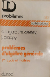 Problemes d'algebre Generale (Dunod 1971)