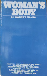 Woman's Body Owner's Manual