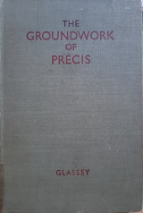 The Groundwork Of Précis