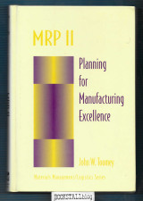 M R P II : Planning for Manufacturing Excellence